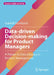 Data-Driven Decision-Making for Product Managers: A Primer to Data Literacy in Product Management by Gabriel Steinhardt