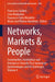 Networks, Markets & People: Communities, Institutions and Enterprises Towards Post-Humanism Epistemologies and AI Challenges, Volume 4 by Francesco Calabrò