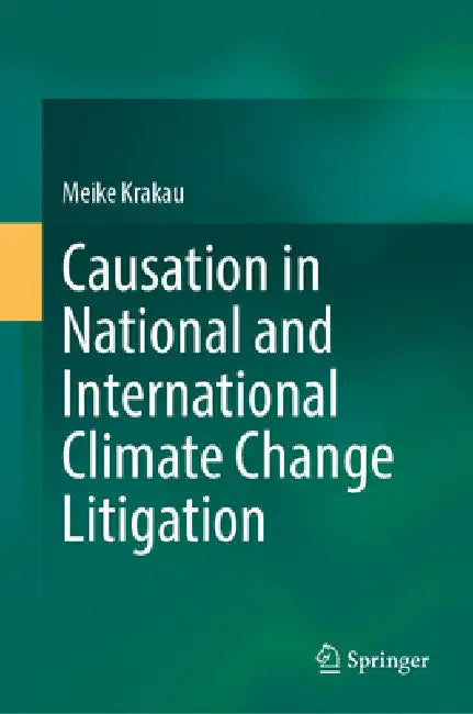 Causation in National and International Climate Change Litigation by Meike Krakau