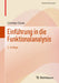 Einführung in Die Funktionalanalysis by Christian Clason