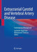 Extracranial Carotid and Vertebral Artery Disease: Contemporary Management by Sachinder Singh Hans