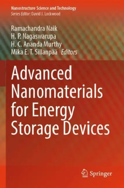 Advanced Nanomaterials for Energy Storage Devices by Ramachandra Naik