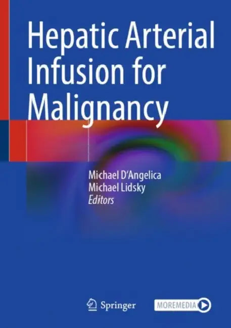 Hepatic Arterial Infusion for Malignancy by Michael D'Angelica