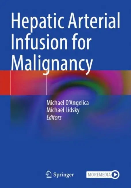 Hepatic Arterial Infusion for Malignancy by Michael D'Angelica