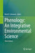 Phenology: An Integrative Environmental Science by Mark D. Schwartz