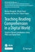 Teaching Reading Comprehension in a Digital World: Evidence-Based Contributions Using Pirls and Digital Texts by Marian Bruggink