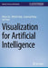 Visualization for Artificial Intelligence by Shixia Liu