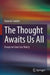 The Thought Awaits Us All: Essays on Jean-Luc Nancy by Daniela Calabrò