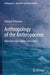 Anthropology of the Anthropocene: Ideas for a Courageous Education by François Prouteau