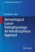 Hematological Cancer Pathophysiology: An Interdisciplinary Approach by Nima Rezaei