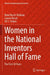 Women in the National Inventors Hall of Fame: The First 50 Years by Ilene Busch-Vishniac