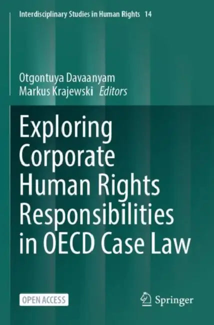 Exploring Corporate Human Rights Responsibilities in OECD Case Law by Otgontuya Davaanyam