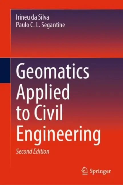 Geomatics Applied to Civil Engineering by Irineu Da Silva