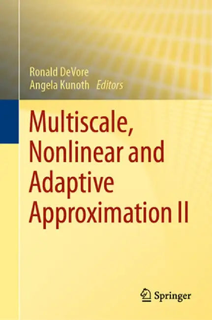 Multiscale, Nonlinear and Adaptive Approximation II by Ronald DeVore