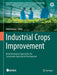 Industrial Crops Improvement: Biotechnological Approaches for Sustainable Agricultural Development by Nitish Kumar