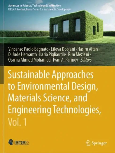 Sustainable Approaches to Environmental Design, Materials Science, and Engineering Technologies by Vincenzo Paolo Bagnato