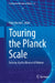 Touring the Planck Scale: Antonio Aurilia Memorial Volume by Piero Nicolini