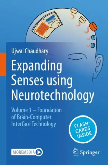 Expanding Senses using Neurotechnology  by Ujwal Chaudhary