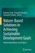 Nature-Based Solutions in Achieving Sustainable Development Goals: Harmonizing Nature and Progress by Pardeep Singh