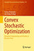 Convex Stochastic Optimization: Dynamic Programming and Duality in Discrete Time by Teemu Pennanen