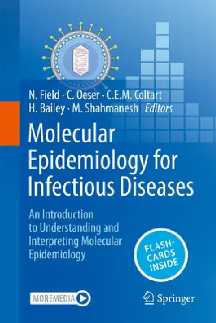 Molecular Epidemiology for Infectious Diseases: An Introduction to Understanding and Interpreting Molecular Epidemiology by Nigel Field