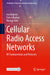 Cellular Radio Access Networks: RF Fundamentals and Protocols by Ivo Maljevic
