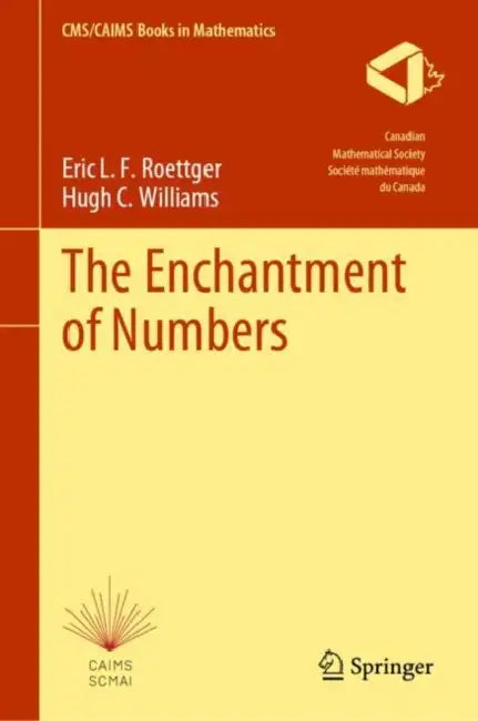 The Enchantment of Numbers by Eric L. F. Roettger