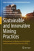 Sustainable and Innovative Mining Practices: International Conference on Sustainable and Innovative Mining Practices 2023 by Amit Kumar Gorai