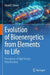 Evolution of Bioenergetics from Elements to Life: Emergence of High Energy Mitochondria by David F. Stowe