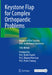 Keystone Flap for Complex Orthopaedic Problems: Reconstructive Surgery with Audiovisual Guidelines by Felix Behan, Rollin Daniel, Wayne Morrison