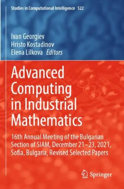 Advanced Computing in Industrial Mathematics by Ivan Georgiev