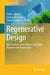 Regenerative Design: New Contexts, New Visions, Emerging Practices and Perspectives by Carlos Cobreros