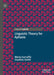 Linguistic Theory for Aphasia by Maria Garraffa