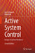 Active System Control: Design of System Resilience by Igor Schagaev