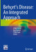 Behçet's Disease: An Integrated Approach by Erkan Alpsoy