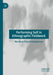 Performing Self in Ethnographic Fieldwork by Marilena Papachristophorou