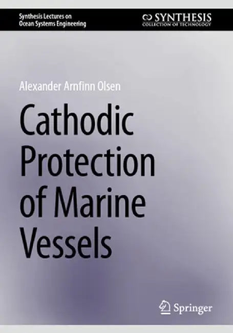 Cathodic Protection of Marine Vessels by Alexander Arnfinn Olsen
