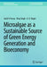 Microalgae as a Sustainable Source of Green Energy Generation and Bioeconomy by Javid A. Parray