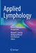 Applied Lymphology: Basics Daily Practice Perspectives by Manuel E. Cornely