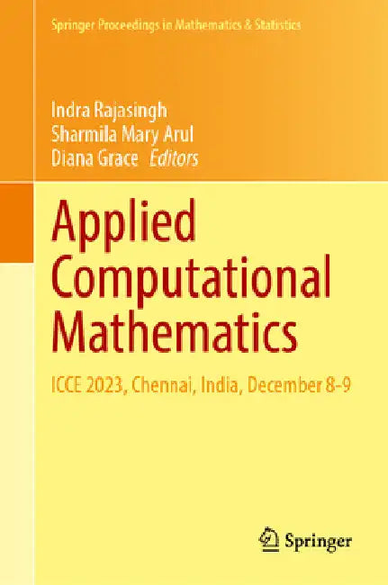 Applied Computational Mathematics: Icce 2023, Chennai, India, December 8-9 by Indra Rajasingh