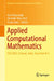 Applied Computational Mathematics: Icce 2023, Chennai, India, December 8-9 by Indra Rajasingh