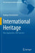 International Heritage: New Approaches, Old Concerns by Rodrigo Christofoletti