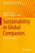 Sustainability in Global Companies: Theory and Practice by Samuel O. Idowu