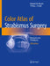 Color Atlas of Strabismus Surgery: Strategies and Techniques by Kenneth W. Wright, Yi Ning J. Strube