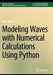 Modeling Waves with Numerical Calculations Using Python by Rhett Allain