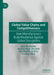 Global Value Chains and Competitiveness: How Manufacturers Build Resilience Against Global Disruptions by José Pla- Barber