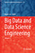 Big Data and Data Science Engineering: Volume 7 by Roger Lee
