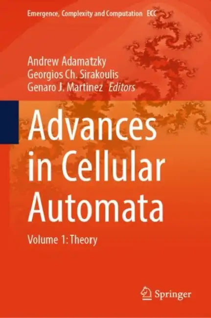 Advances in Cellular Automata: Theory by Andrew Adamatzky