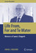 Life From, for and to Water: Memoirs of Janos J. Bogardi by Janos J. Bogardi