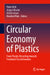 Circular Economy of Plastics: From Plastics Recycling Towards Feedstock Transformation by Peter Orth, Jürgen Bruder, Ulrich Liman